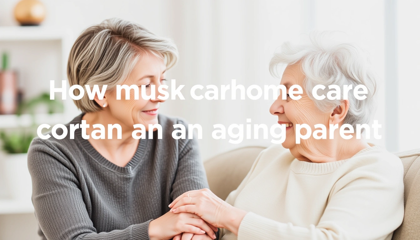 How much does home care cost for an aging parent