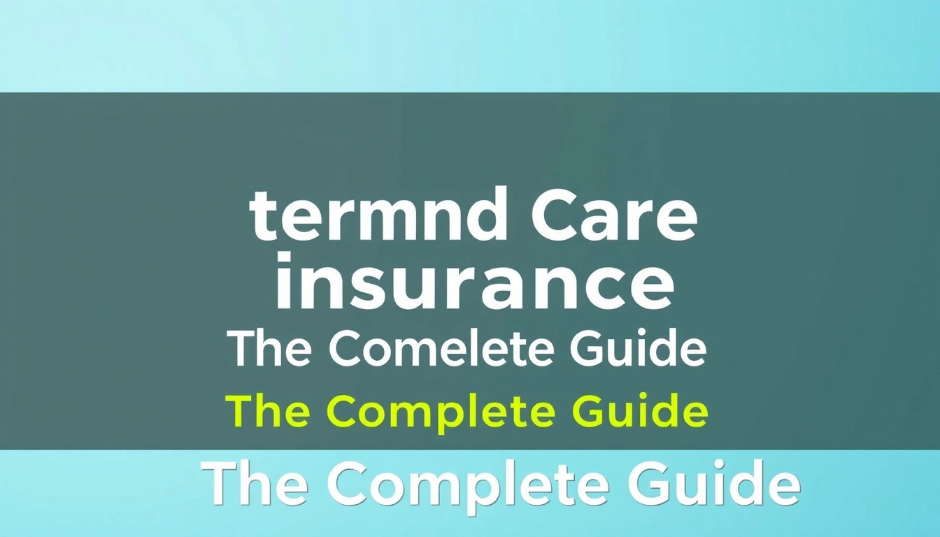 Long-term care insurance decisions — The Complete Guide